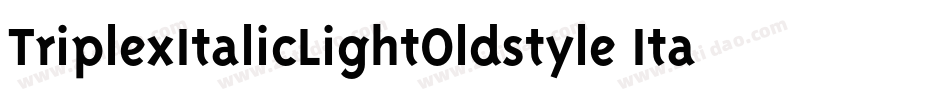 TriplexItalicLightOldstyle Italic字体转换